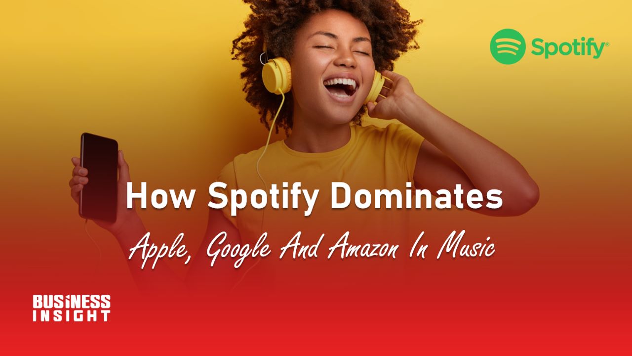 How Spotify Dominates Apple, Google, And Amazon in Music